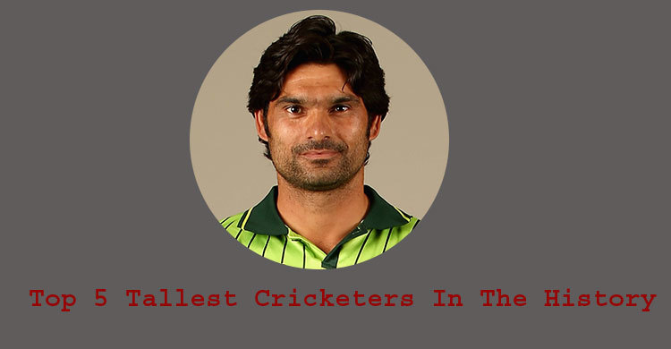 Top 5 tallest cricketers in the history