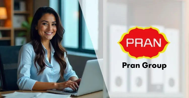 প্রাণ গ্রুপের নিয়োগ বিজ্ঞপ্তি, স্নাতক পাসেই আবেদন