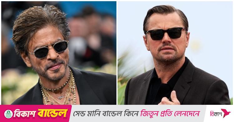 লিওনার্দো ডিক্যাপ্রিওর চেয়েও জনপ্রিয় শাহরুখ খান