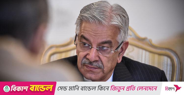 পাকিস্তানের প্রতিরক্ষামন্ত্রী / এবার ভারত যুদ্ধ শুরু করলে ধ্বংসাবশেষে চাপা পড়বে